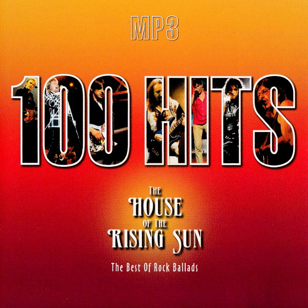 100 Hits (The House Of The Rising Sun) (The Best Of Rock Ballads)