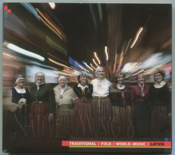 Native Music 8 / Traditional - Folk - Worldmusic - Latvia