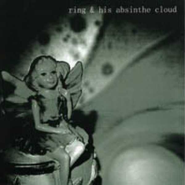 Ring & His Absinthe Cloud