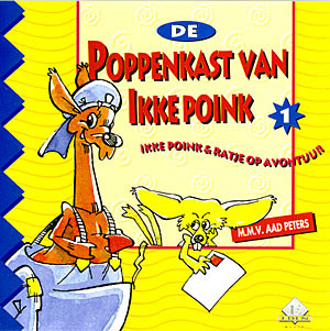 De Poppenkast Van Ikke Poink 1: Ikke Poink & Ratje Op Avontuur