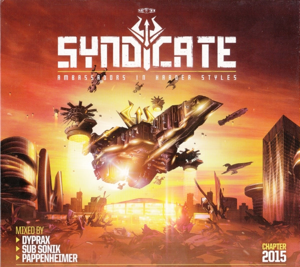 Syndicate - Ambassadors In Harder Styles - Chapter 2015