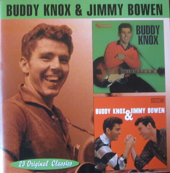 Buddy Knox / Buddy Knox & Jimmy Bowen