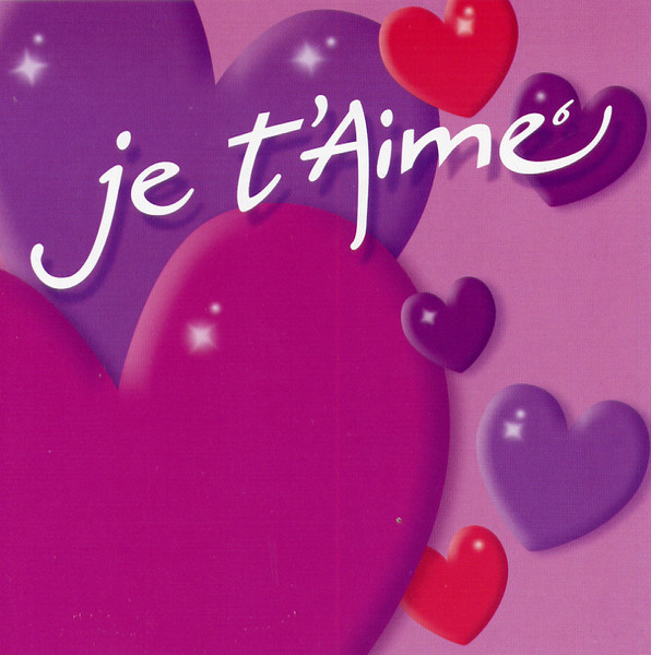 Je T'Aime⁶