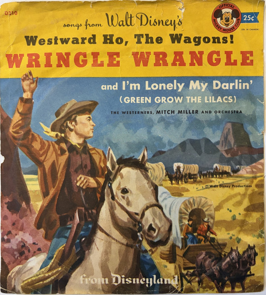 Wringle Wrangle / (I'm Lonely My Darlin') Green Grow The Lilacs