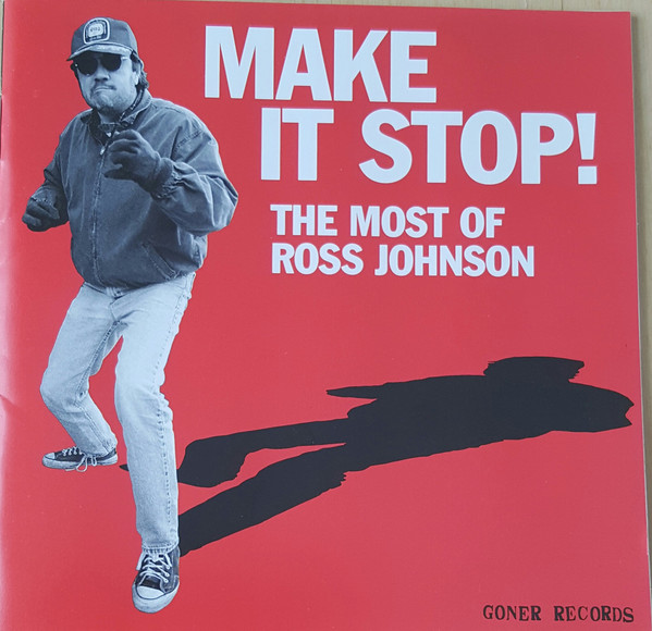 Make It Stop! The Most Of Ross Johnson
