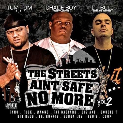 The Streets Aint Safe No More Vol. 2