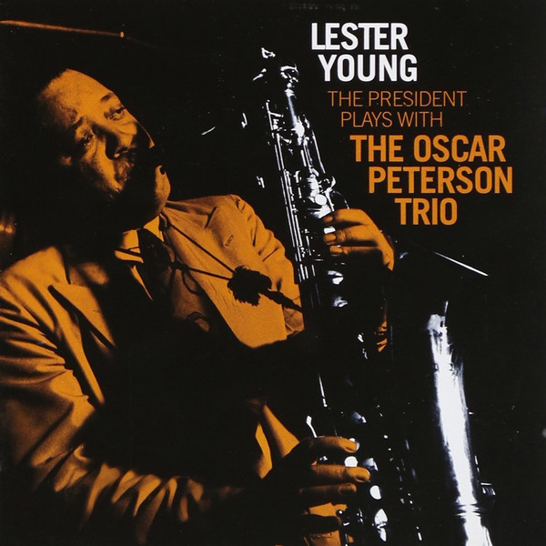 The President Plays With The Oscar Peterson Trio