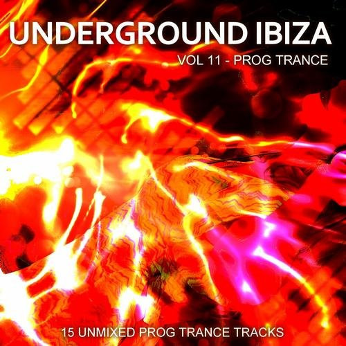 Underground Ibiza Vol 11 - Prog Trance