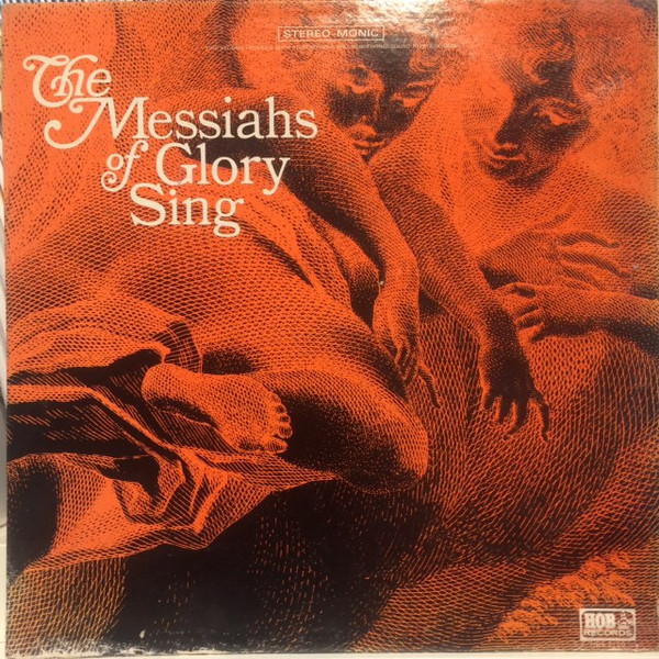 The Messiahs Of Glory Sing