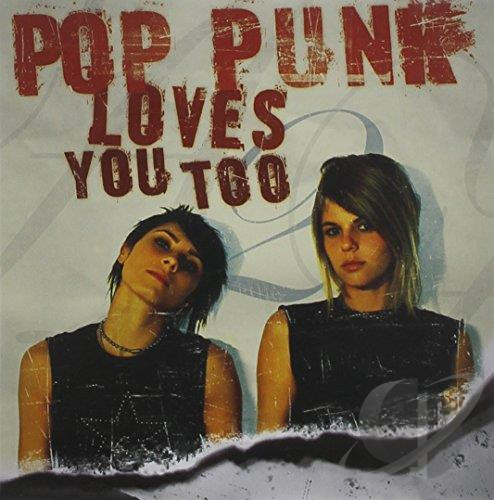Pop Punk Loves You Too
