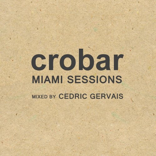 Crobar Miami Sessions
