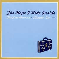 The Emo Diaries Chapter Ten: The Hope I Hide Inside
