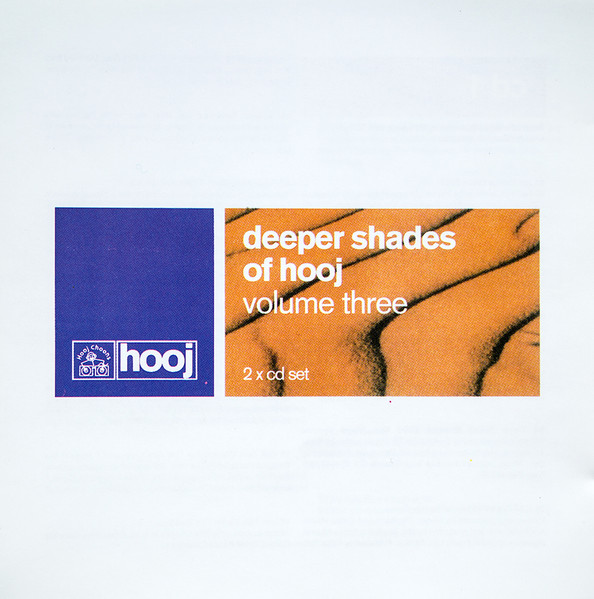 Deeper Shades Of Hooj: Volume Three