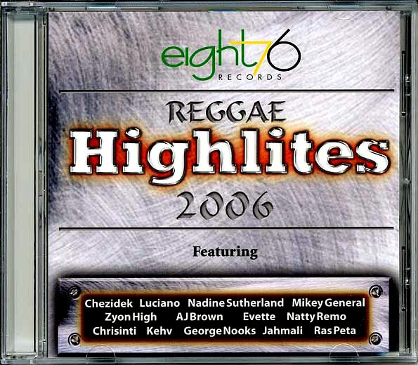 Eight76 Presents Reggae Highlites 2006