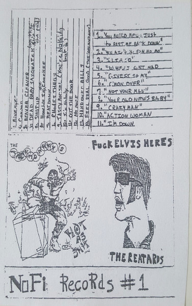 Fuck Elvis Heres The Reatards / Hot As Shit