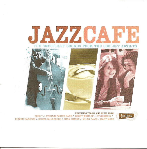 JazzCafe - The Smoothest Sounds From The Coolest Artists