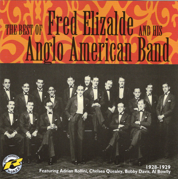 The Best Of Fred Elizalde And His Anglo-American Band, 1928-1929