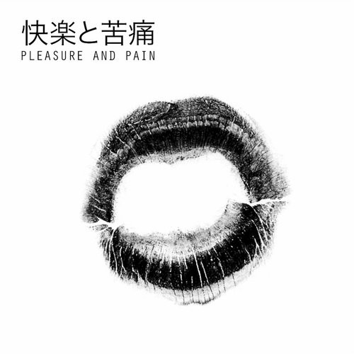 Pleasure And Pain