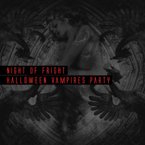 Night Of Fright Halloween Vampires Party