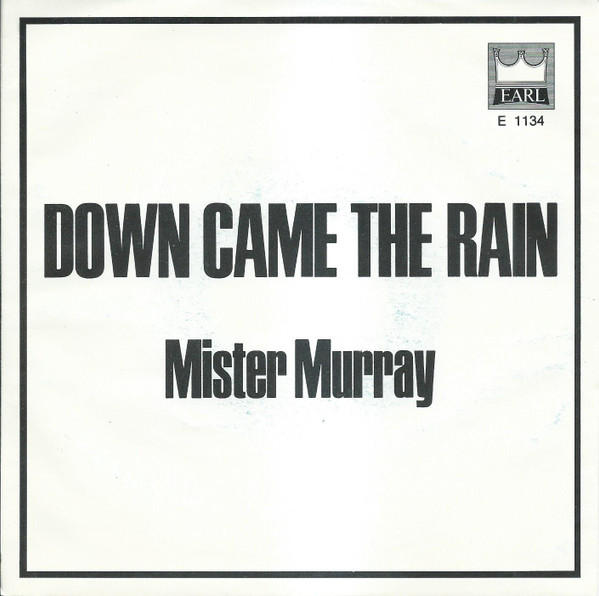Down Came The Rain