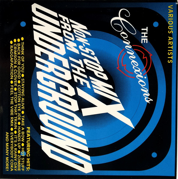 The Connexions (Non-Stop Mix From The Underground)