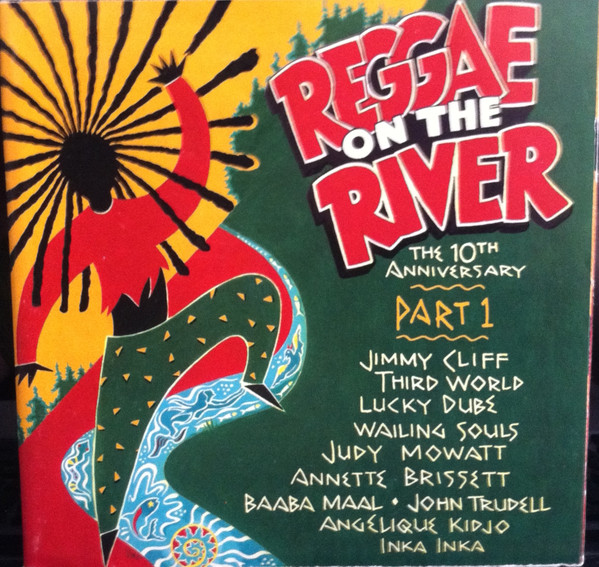 Reggae On The River The 10th Anniversary Part 1