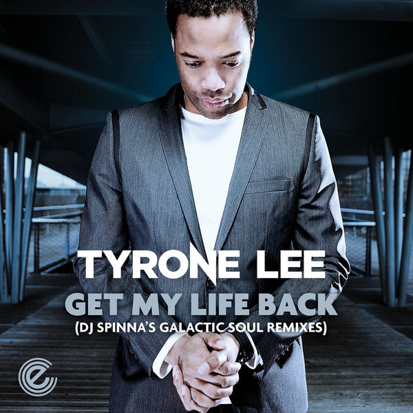 Get My Life Back (DJ Spinna Remixes)