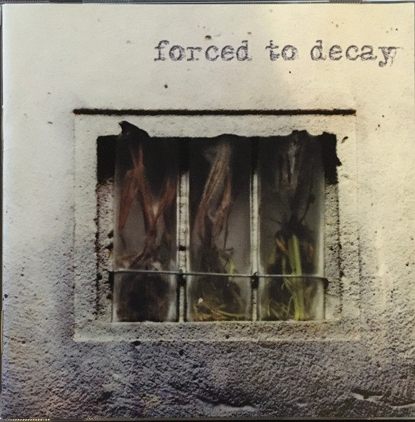 Forced To Decay