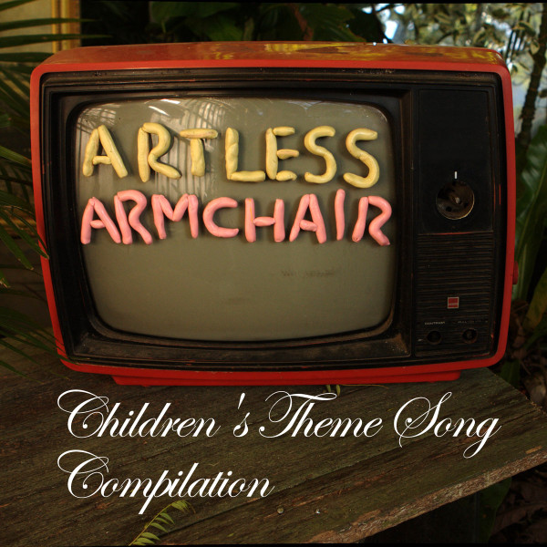Artless Armchair Children's Theme Song Compilation