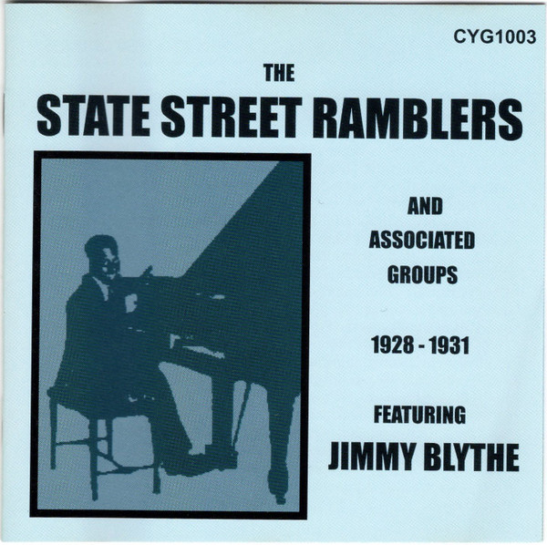 The State Street Ramblers And Associated Groups 1928-1931 -- Featuring Jimmy Blythe