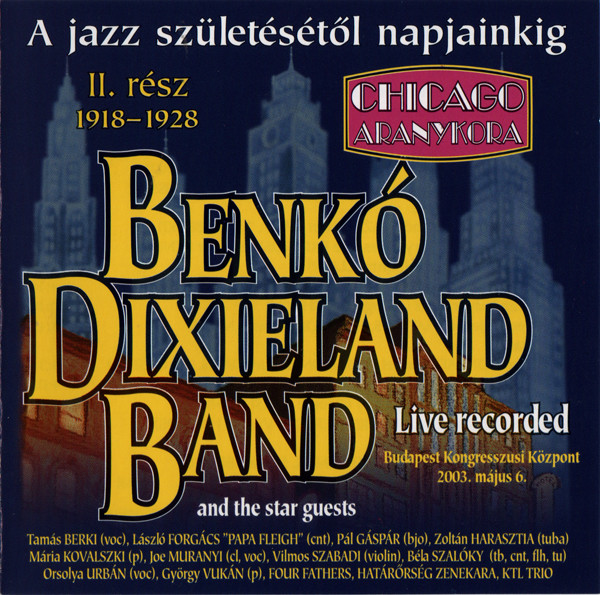 A Jazz Születésétől Napjainkig II. Rész 1918-1928 - Chicago Aranykora