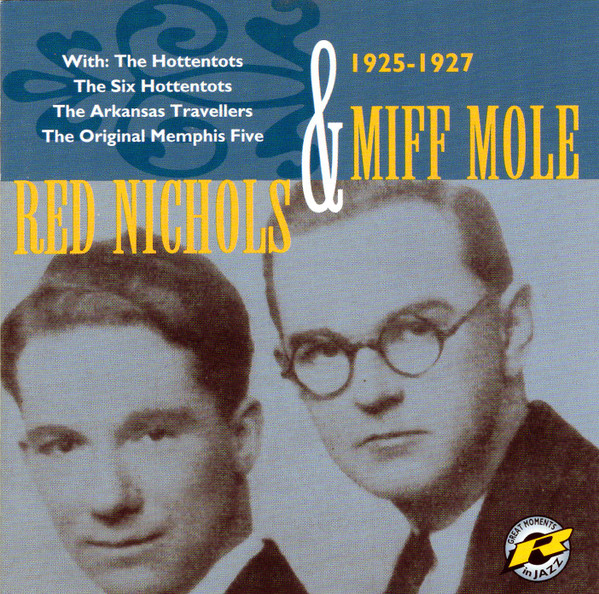 Red Nichols & Miff Mole, 1925-1927