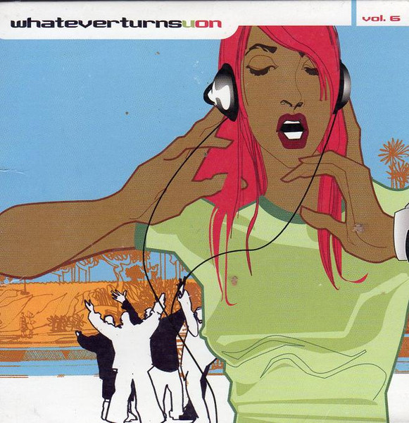 Whateverturnsuon Vol. 6