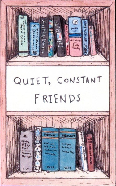 Quiet, Constant Friends
