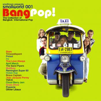 Small World 001: Bangpop! - The Collection Of Bangkok International Pop