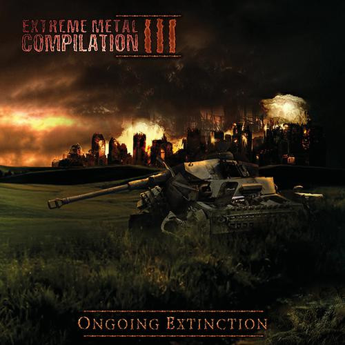 Extreme Metal Compilation III - Ongoing Extinction