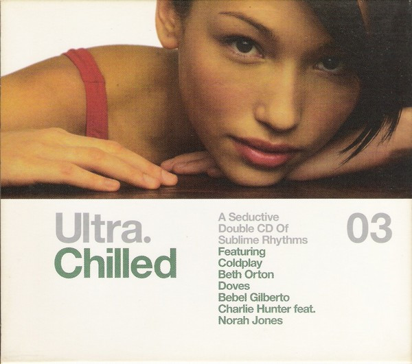 Ultra. Chilled 03