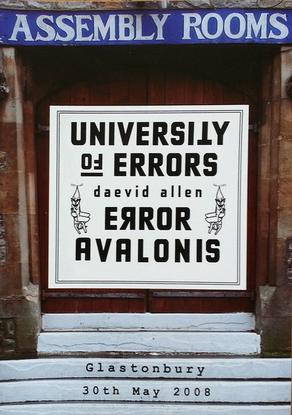 Error Avalonis (Assembly Rooms, Glastonbury 30th May 2008)