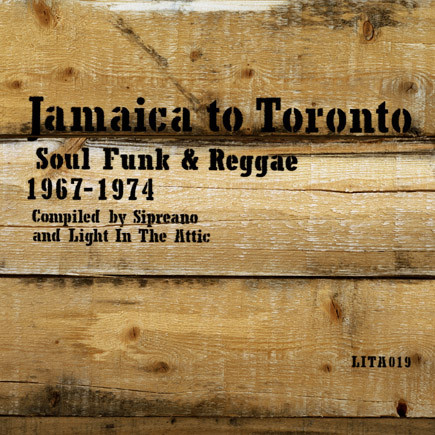 Jamaica To Toronto - Soul Funk & Reggae 1967-1974