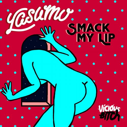 Smack My Lip
