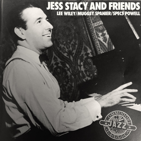Jess Stacy and Friends 1938-1944