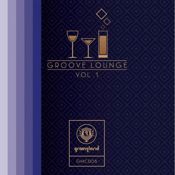  Groove Lounge Vol. 1 