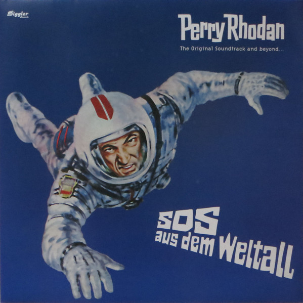 Perry Rhodan - SOS Aus Dem Weltall (The Original Soundtrack And Beyond...)