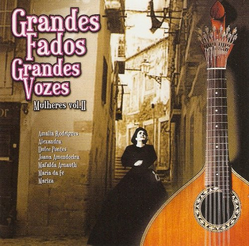 Grandes Fados Grandes Vozes - Mulheres Vol. II
