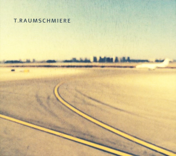 T.Raumschmiere