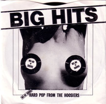 Big Hits - Hard Pop From The Hoosiers