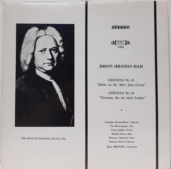 Cantata No. 33 "Allein Zu Dir, Herr Jesu Christ" / Cantata No. 95 "Christus, Der Ist Mein Leben"