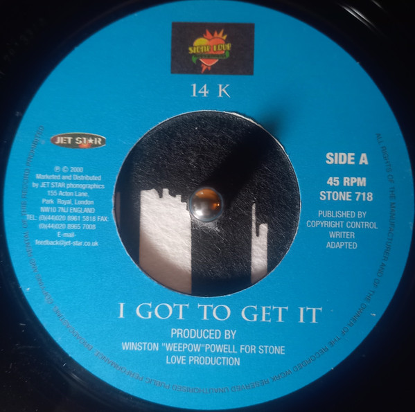 I Got To Get It / Gal Inna Me Bed