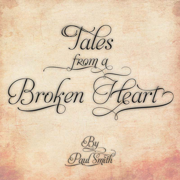 Tales From A Broken Heart