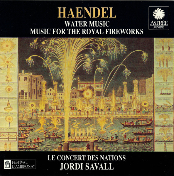 Water Music / Music For The Royal Fireworks